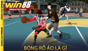 Bóng rổ ảo là gì?
