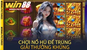 Chơi Nổ Hũ Để Trúng Giải Thưởng Khủng
